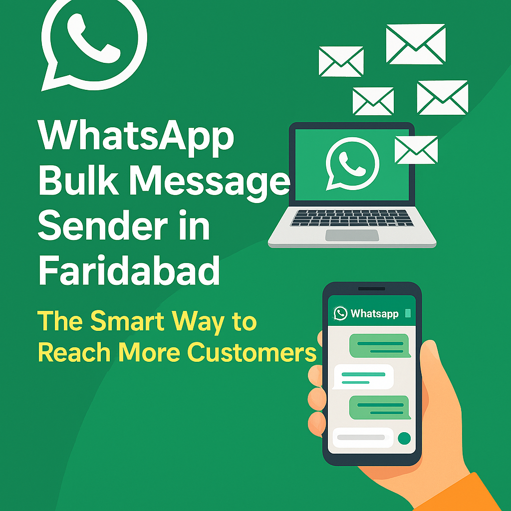 WhatsApp Bulk Message Sender in Faridabad