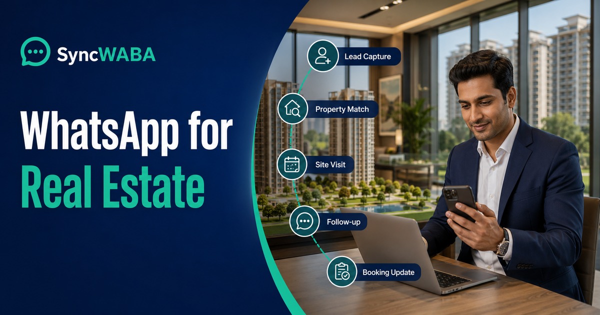 WhatsApp Business API for Real Estate in India: 2026 Guide